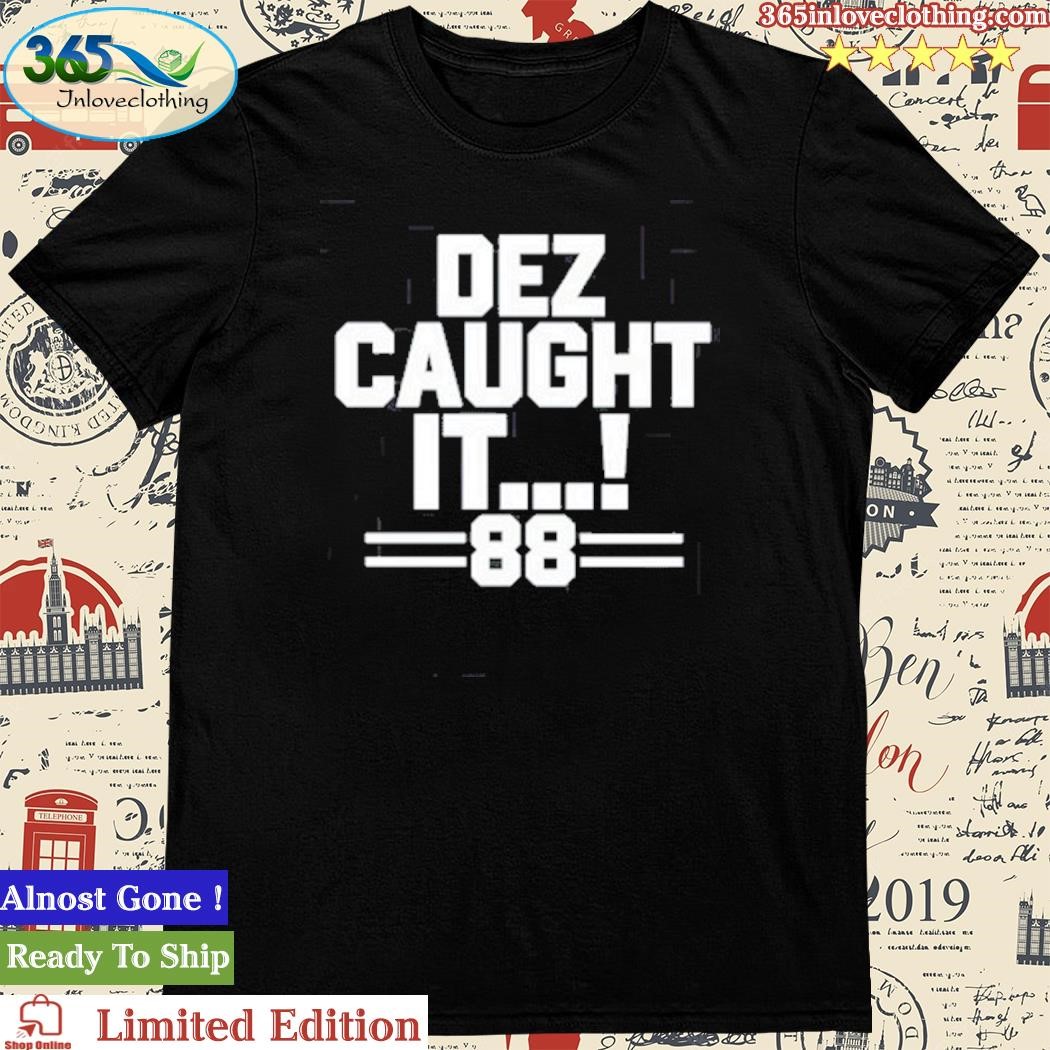 Dez Caught It Dallas Cowboys Shirt