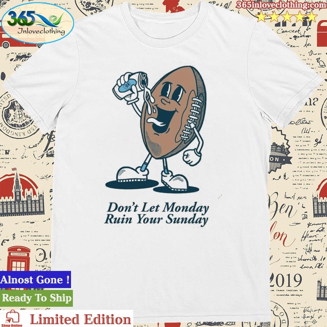 Don't Let Monday Football Pocket Shirt