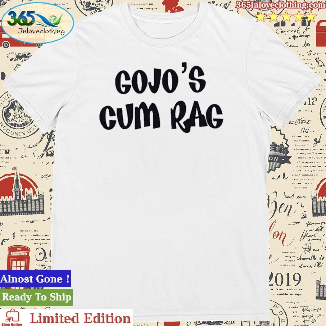 Gojo's Cum Rag Shirt