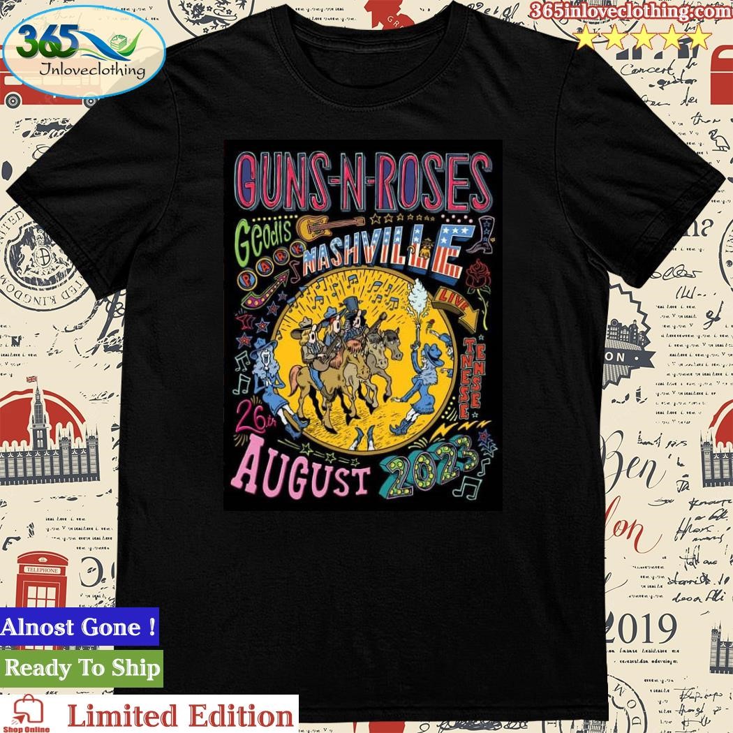 Guns N' Roses August 26 2023 Nashville, TN Show Poster Shirt