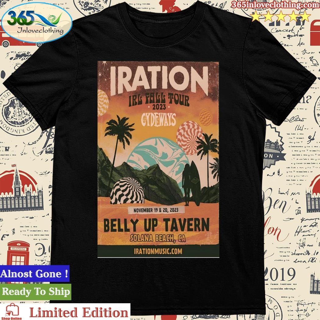 Iration Nov 19-20, 2023 IRL Fall Tour Solana Beach, CA Poster Shirt