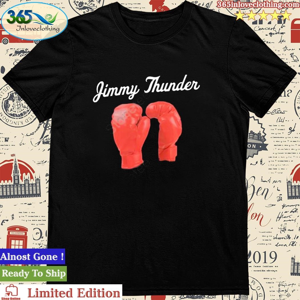 Jimmy Thunder Shirt