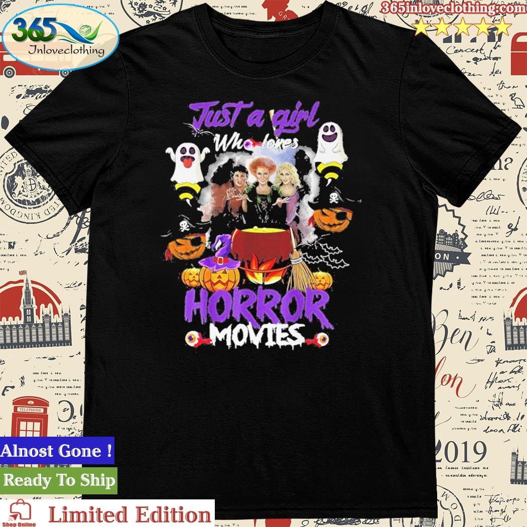 Just A Girl Who Loves Horror Movies Hocus Pocus Shirt