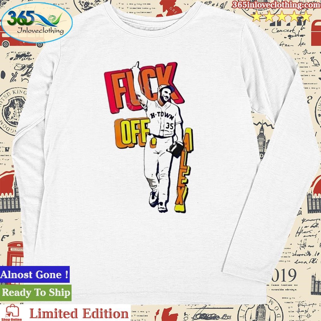 Official Number 35 Justin Verlander Fuck Off, Alex Cora Shirt, hoodie,  sweater, long sleeve and tank top