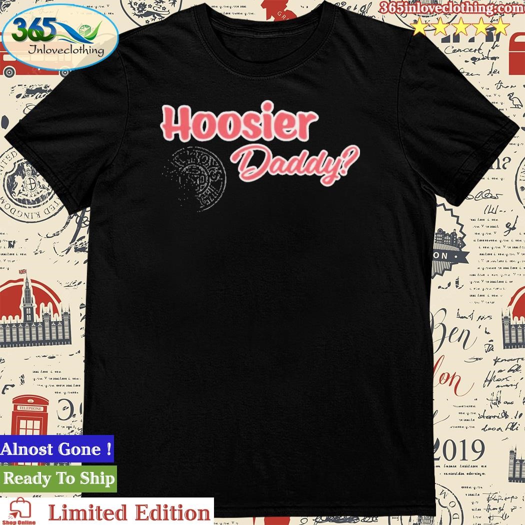 Kilroy's Store Hoosier Daddy T-Shirt