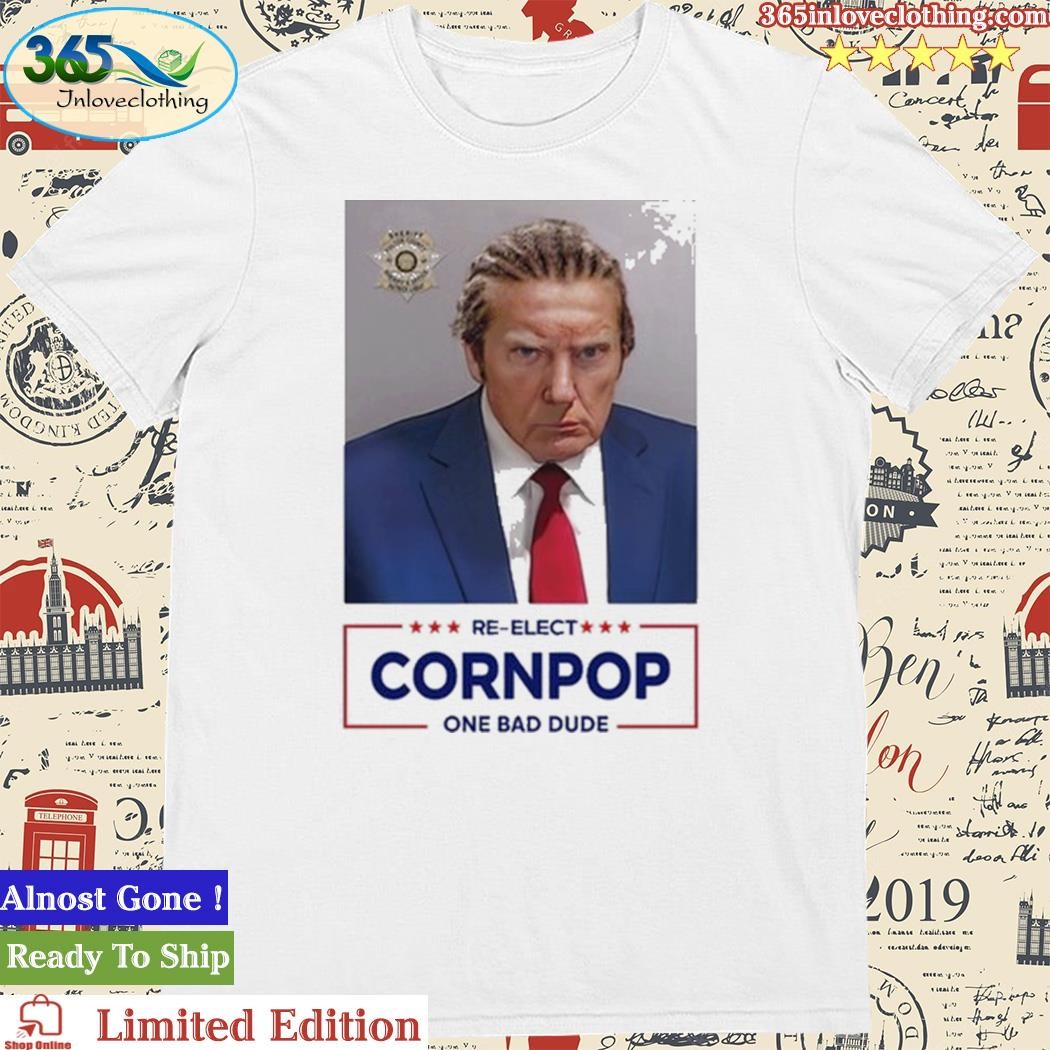 Larry Elder Trump Mugshot Re-Elect Cornpop One Bad Dude Shirt