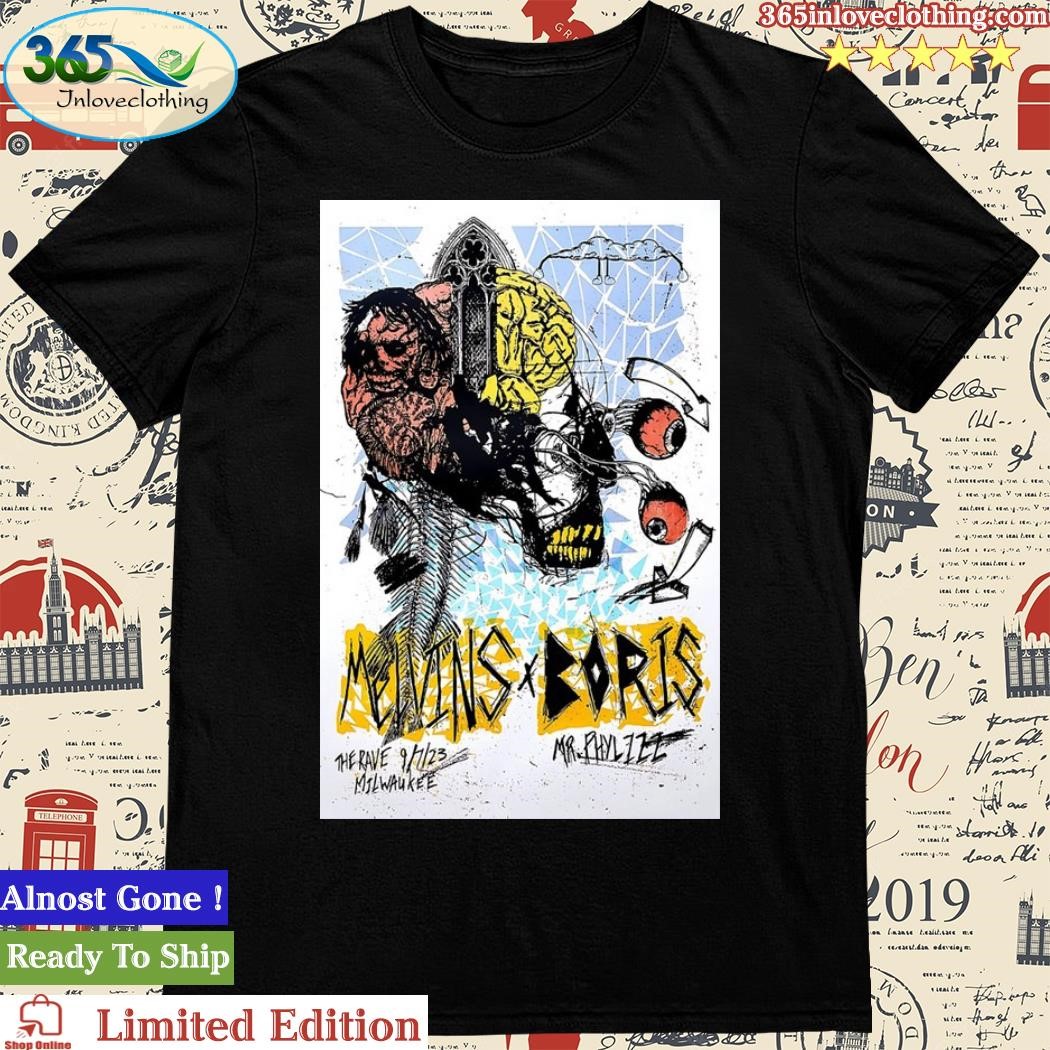 Melvins and Boris The Rave II Milwaukee, WI Sep 7, 2023 Poster Shirt