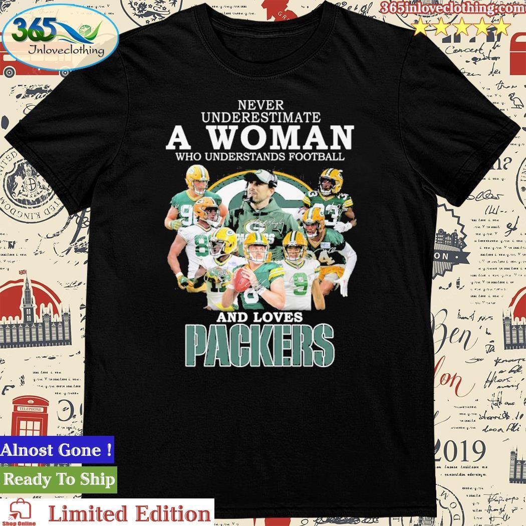 Never Underestimate A Woman Who Understand Football And Loves Packers T  Shirt,tank top, v-neck for men and women