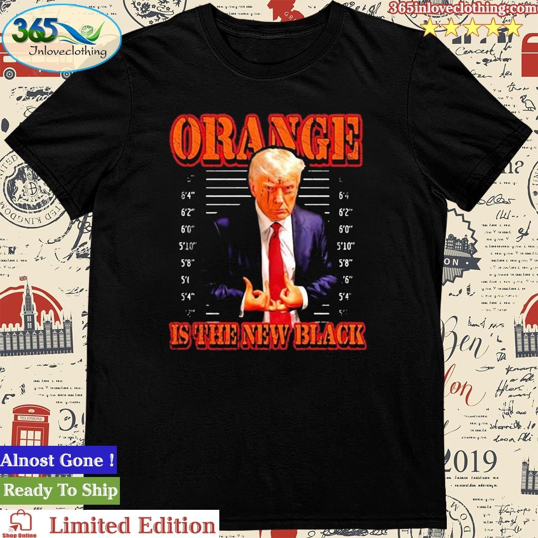 Notsafeforwear Trump Mugshot Orange Is The New Black Shirt