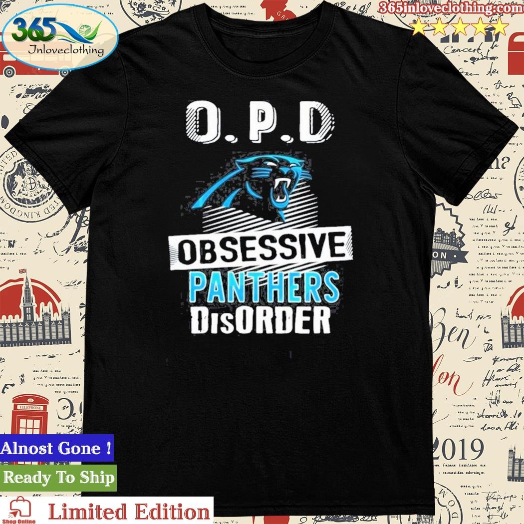 Opd obsessive panthers disorder carolina panthers shirt, hoodie