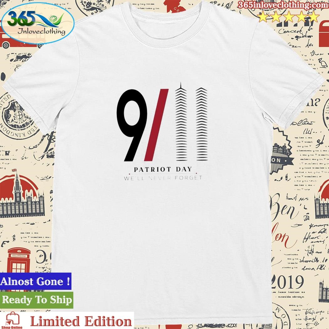 Official 9 11 We Will Never Forget Shirt