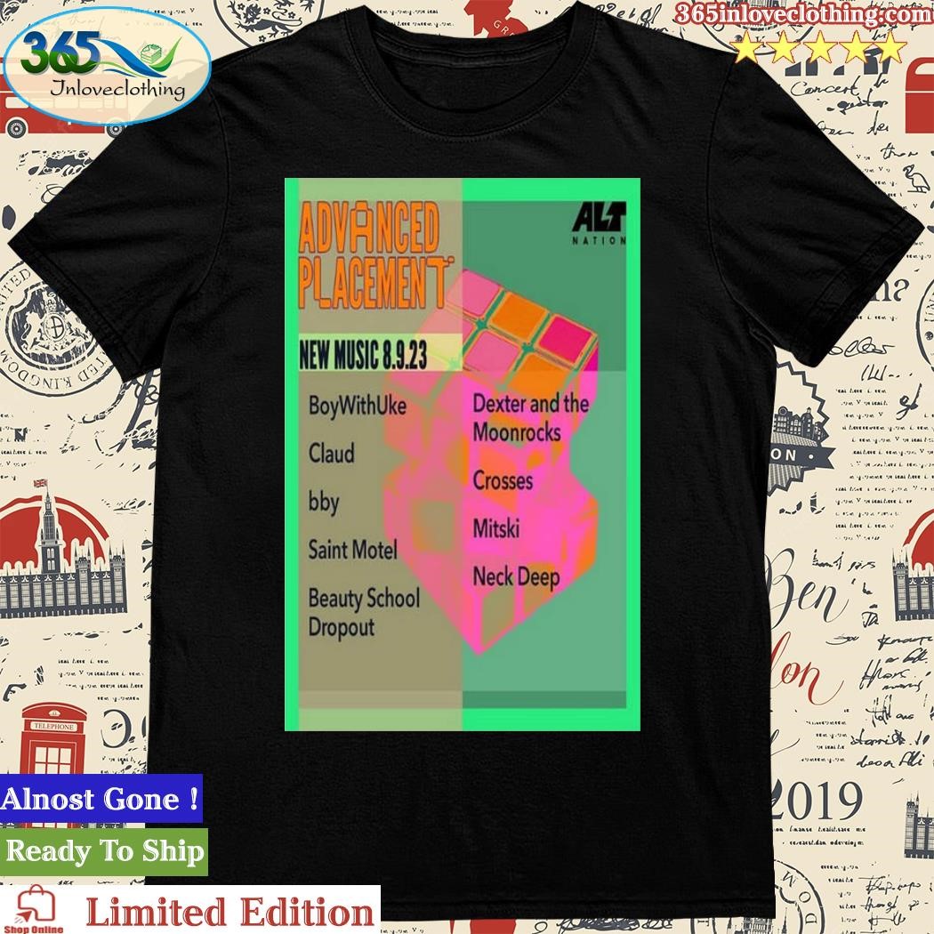 Official advanced Placement August 08 2023 New Music Poster Shirt