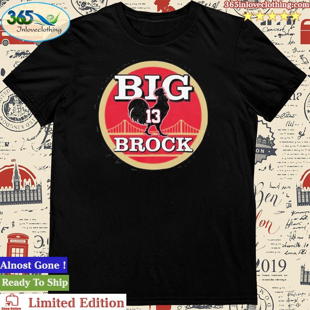 Official Brock Purdy off that San Francisco 49ers Tee Shirt - Teebreat