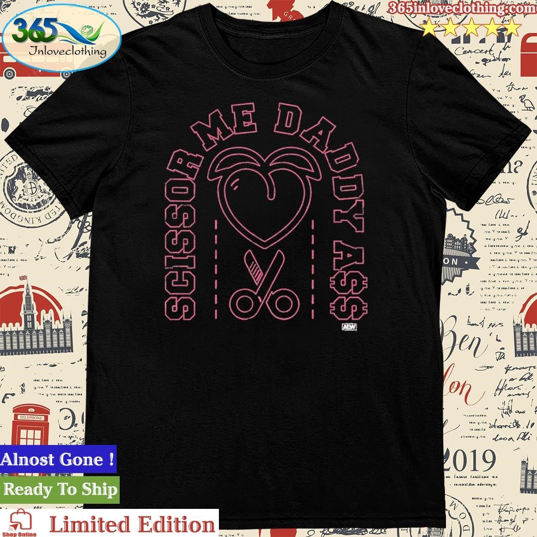 Official billy Gunn - Scissor Me Daddy A$$ Shirt