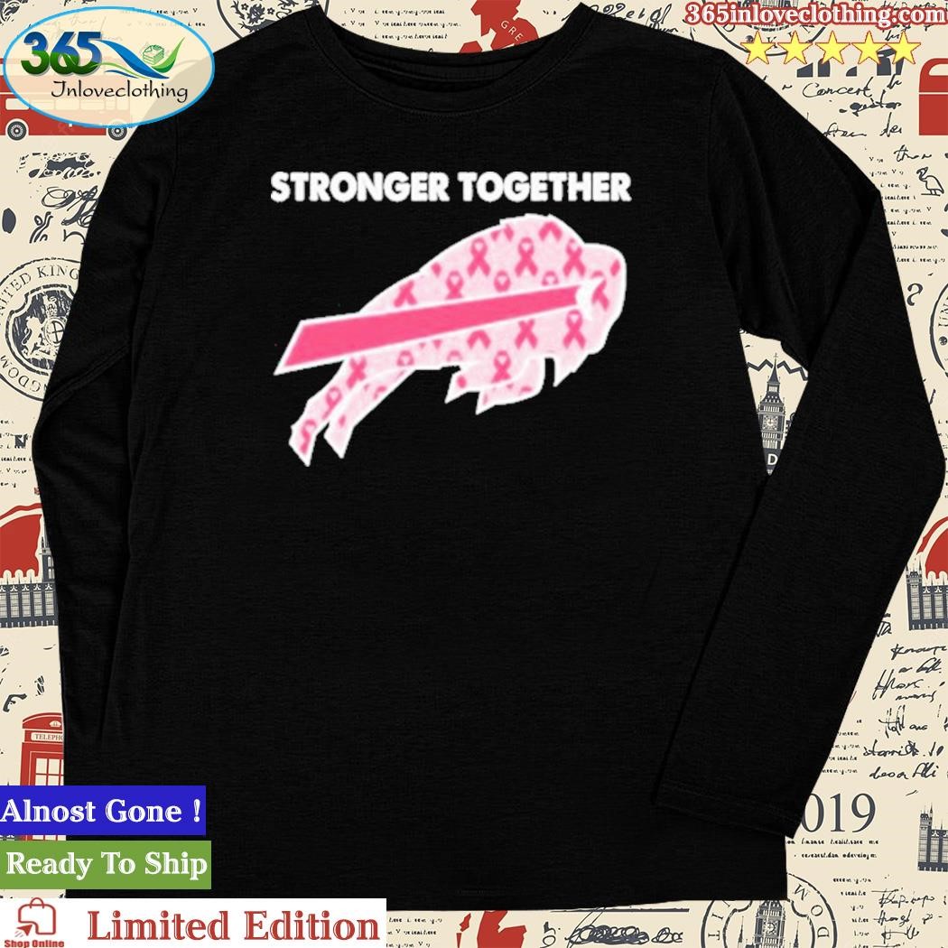 Top buffalo Bills breast cancer stronger together shirt, hoodie, sweater,  long sleeve and tank top