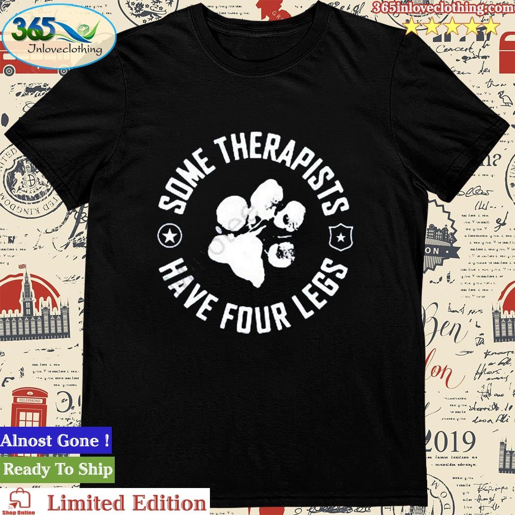 Official dad To Dogs Some Therapists Have Four Legs Shirt