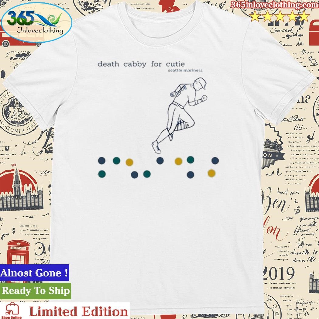 Official death Cabby For Cutie Seattle Mariners Shirt