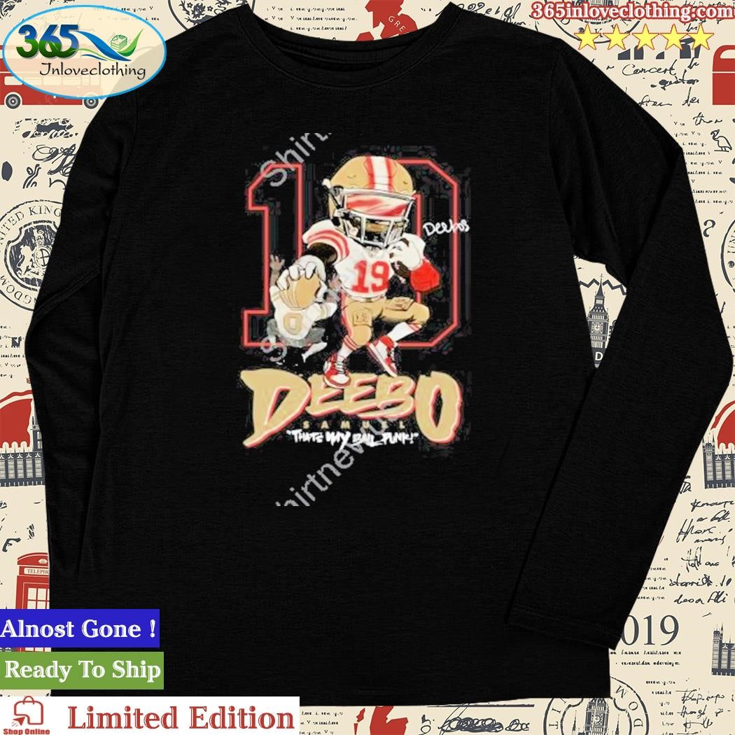 Deebo samuel that's my ball punk T-shirts, hoodie, sweater, long sleeve and  tank top