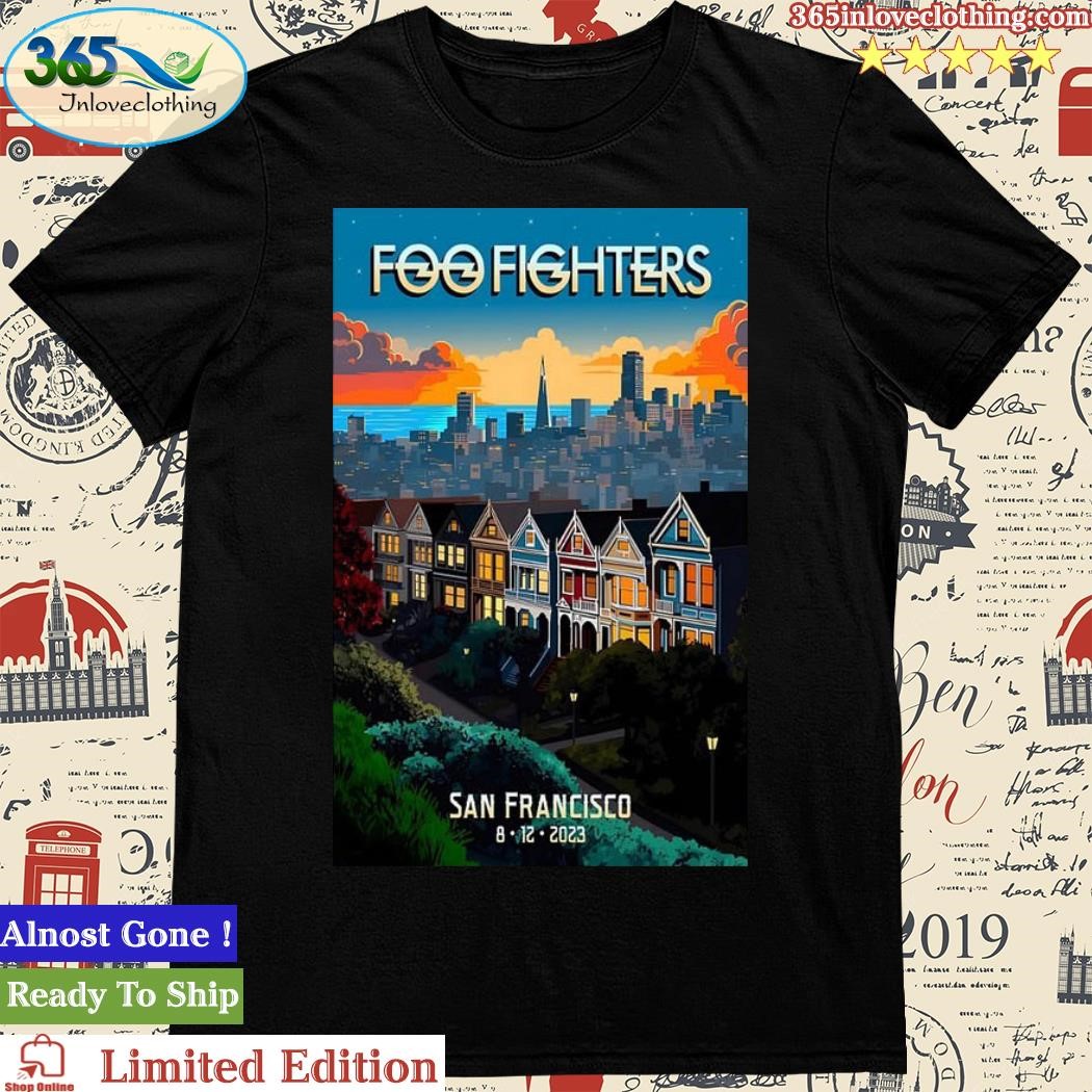 Official foo Fighters Tour San Francisco 8.12.2023 Poster Shirt