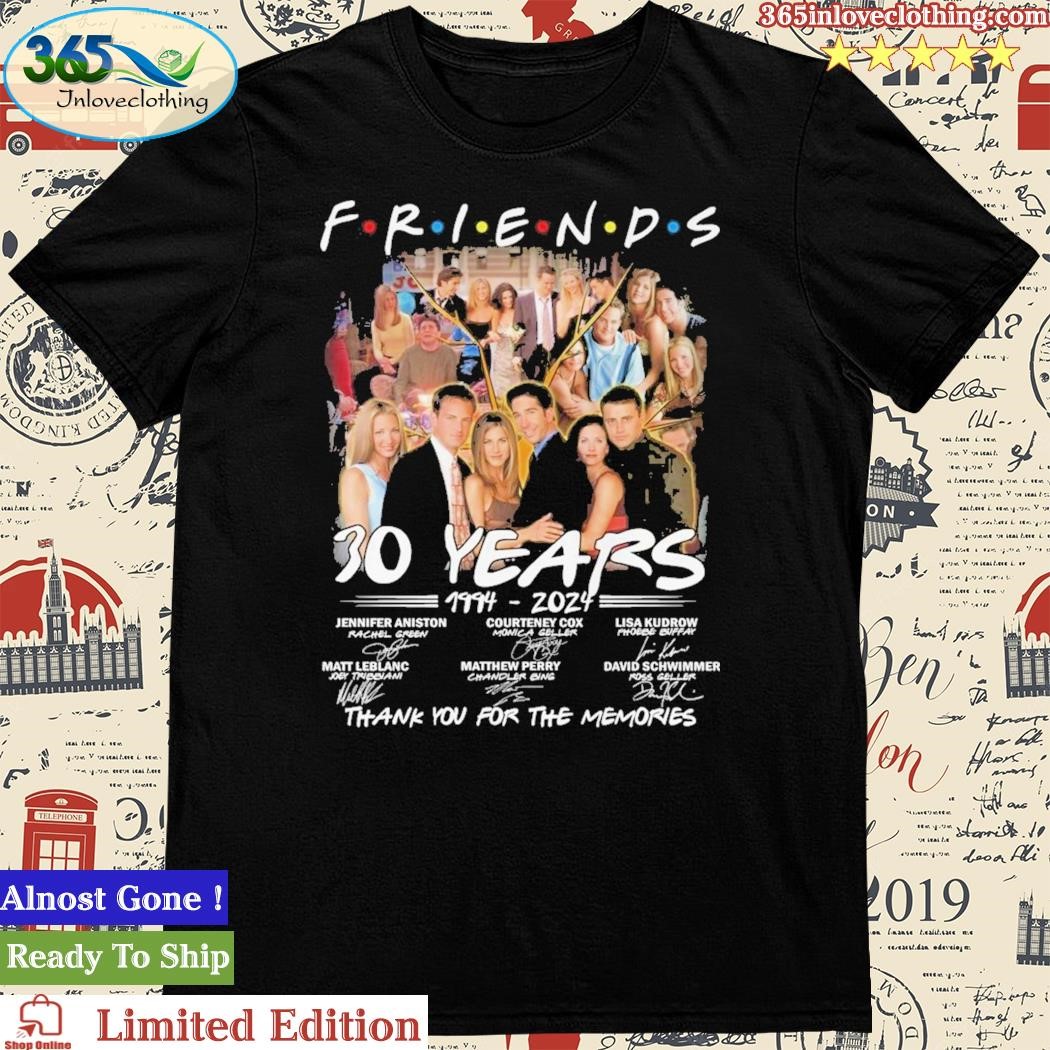 Official friends TV Series 30 Years 1994 – 2024 Thank You For The Memories T-Shirt