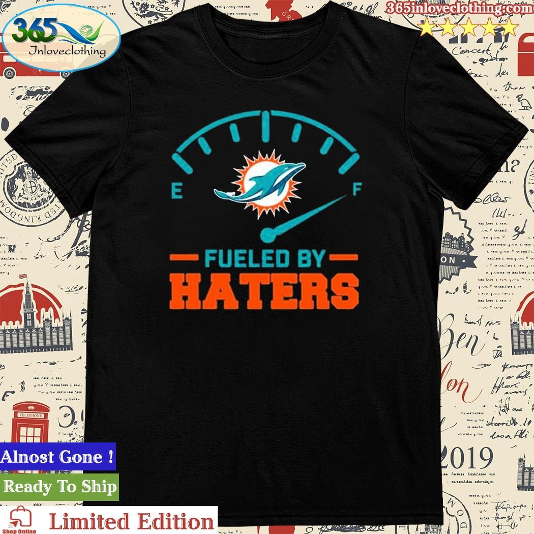 Official fueled By Haters Miami Dolphins T-Shirt
