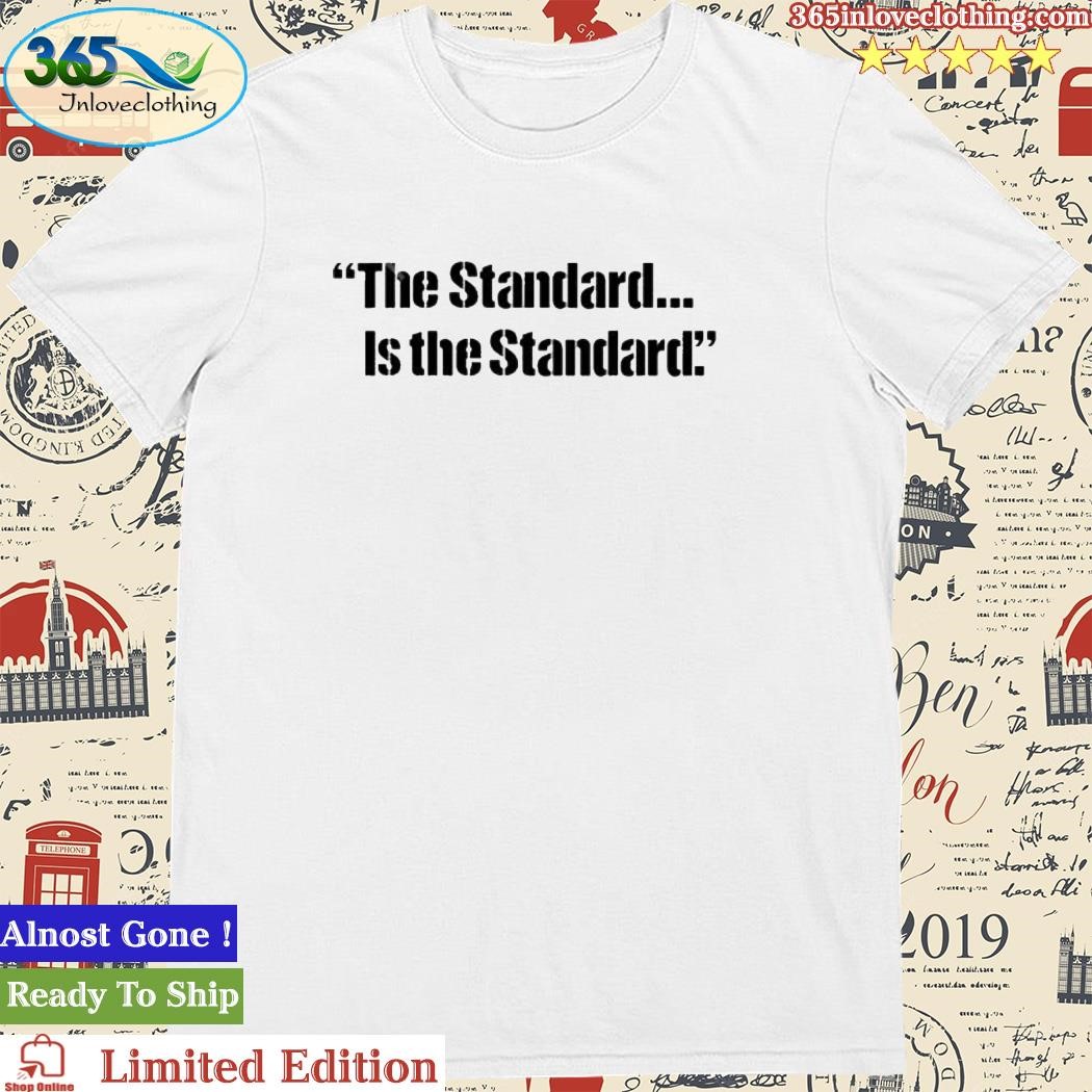 Official gus Malzahn Wearing The Standard Is The Standard Tee Shirt