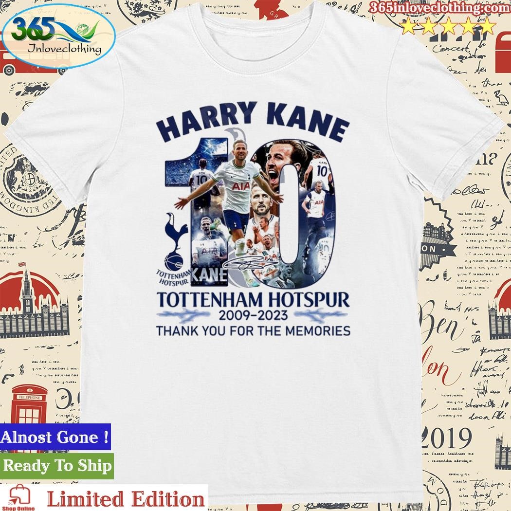 Official harry Kane 10 Tottenham Hotspur 2009-2023 Thank You For The Memories Shirt