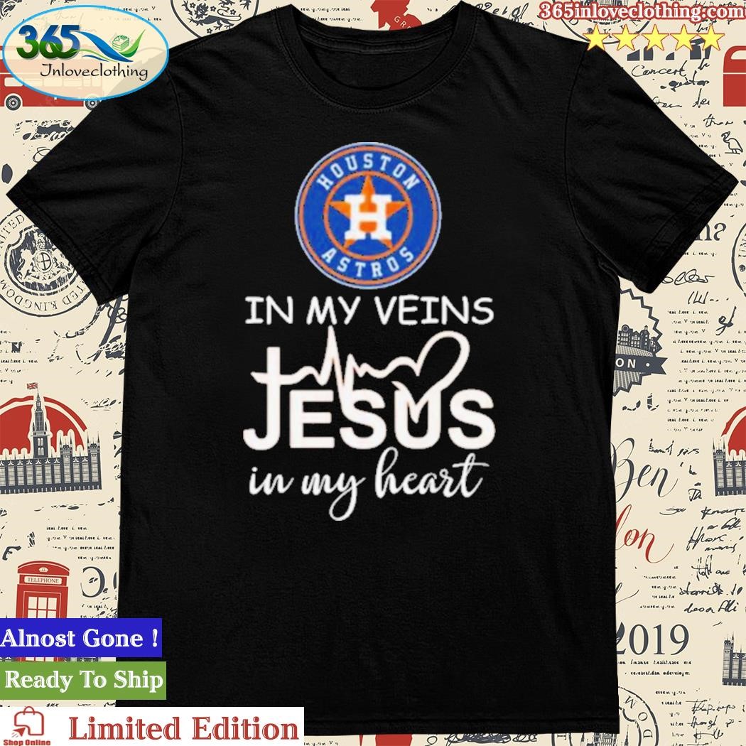 Official houston Astros Logo 2023 In My Veins Jesus In My Heart TShirt