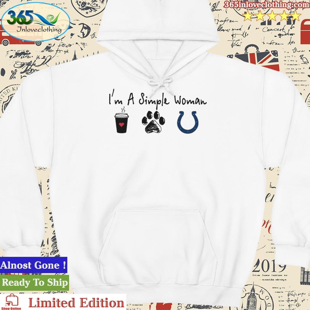 I'm A Simple Woman Coffee Dog And Indianapolis Colts Shirt, hoodie