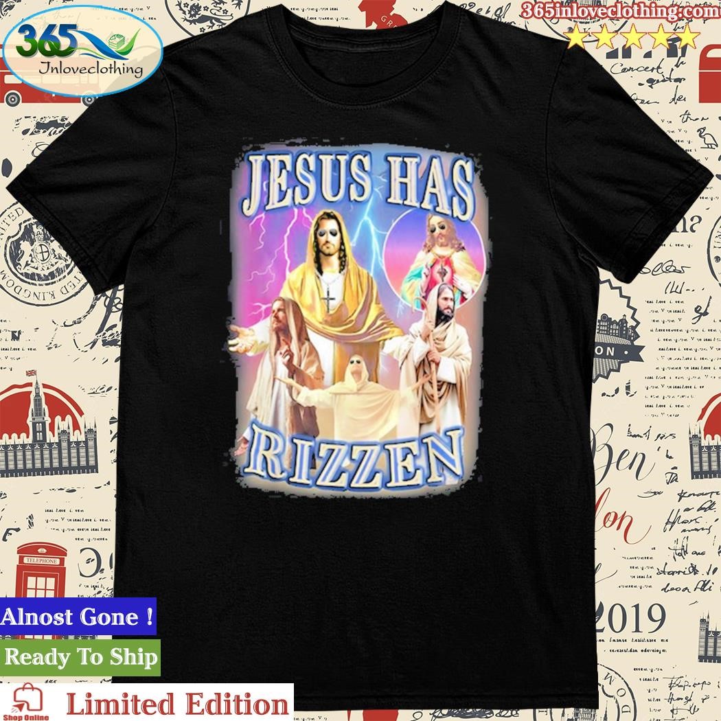 Official jesus Has Rizzen T-Shirt