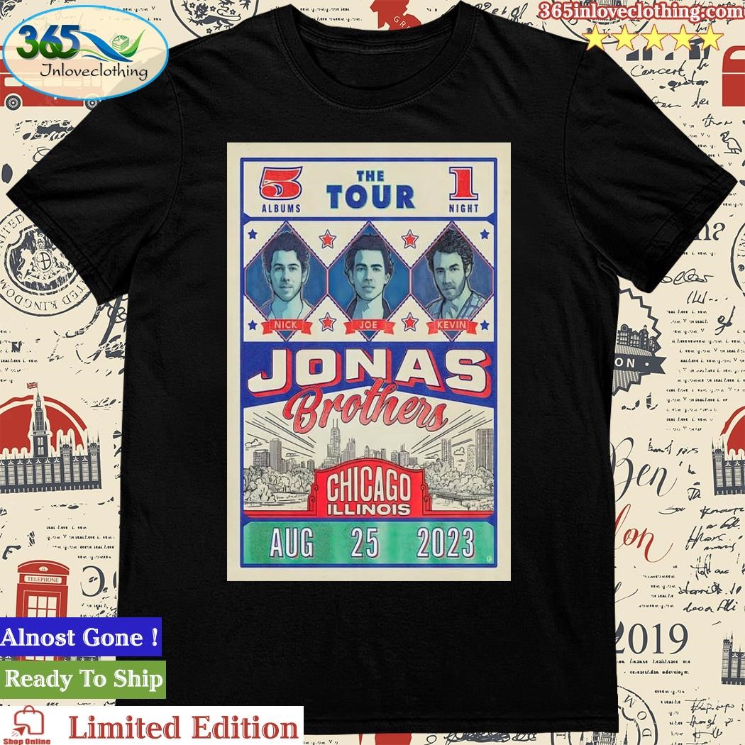 Official jonas Brothers The Tour Chicago, Illinois 08.25.2023 Poster Shirt