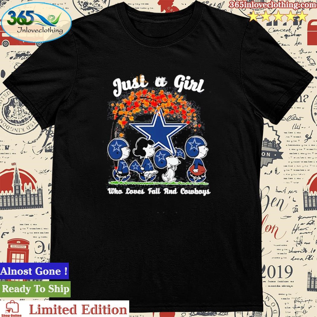 Snoopy Just A Girl Who Loves Peanuts and Dallas Cowboys Fall Shirt