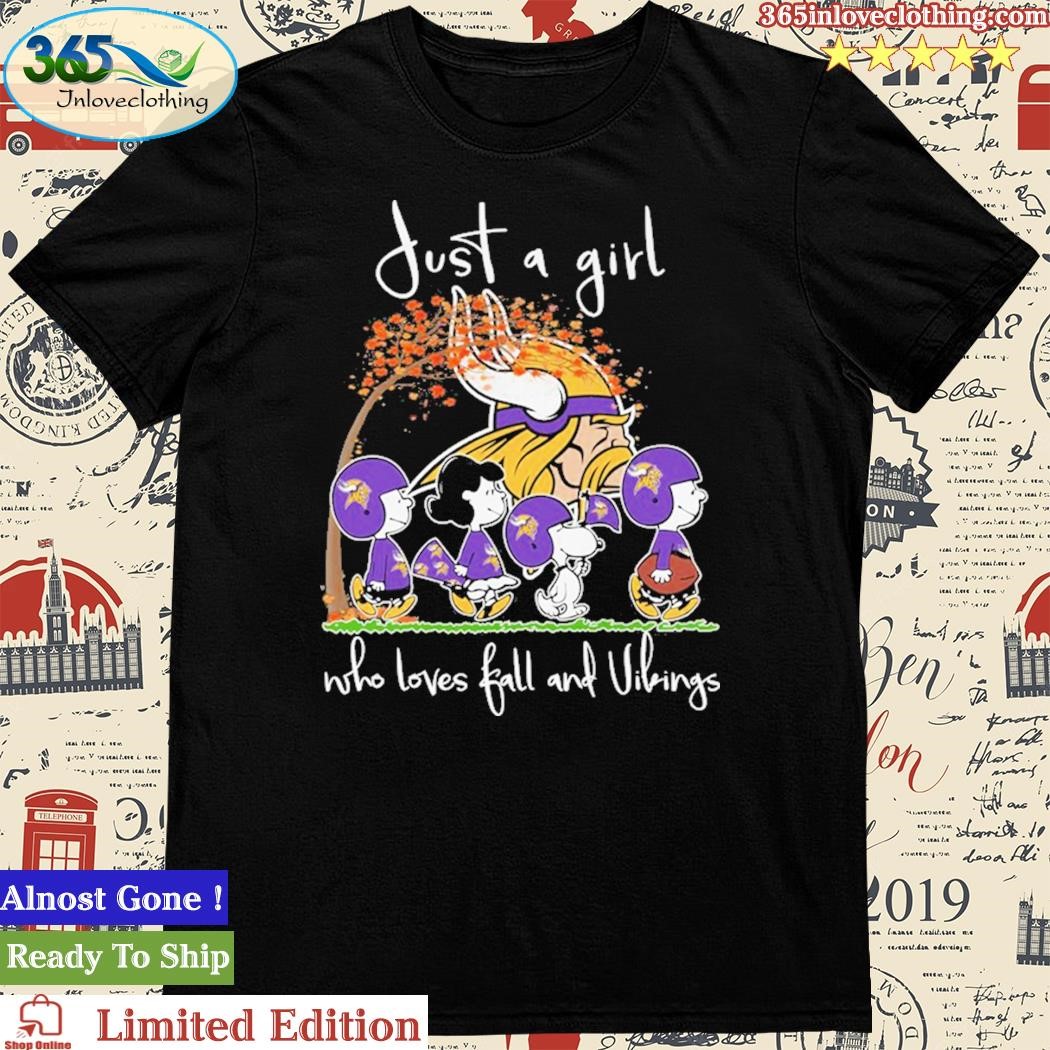 Official just A Girl Who Love Fall And Minnesota Vikings Snoopy Unisex Tshirt