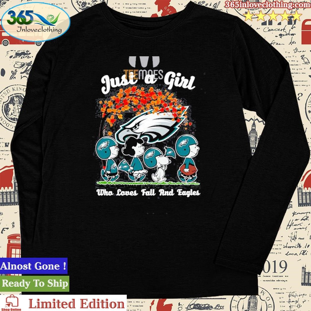 Just A Girl Who Love Fall And Philadelphia Eagles 2023 Shirt, hoodie,  sweater, long sleeve and tank top