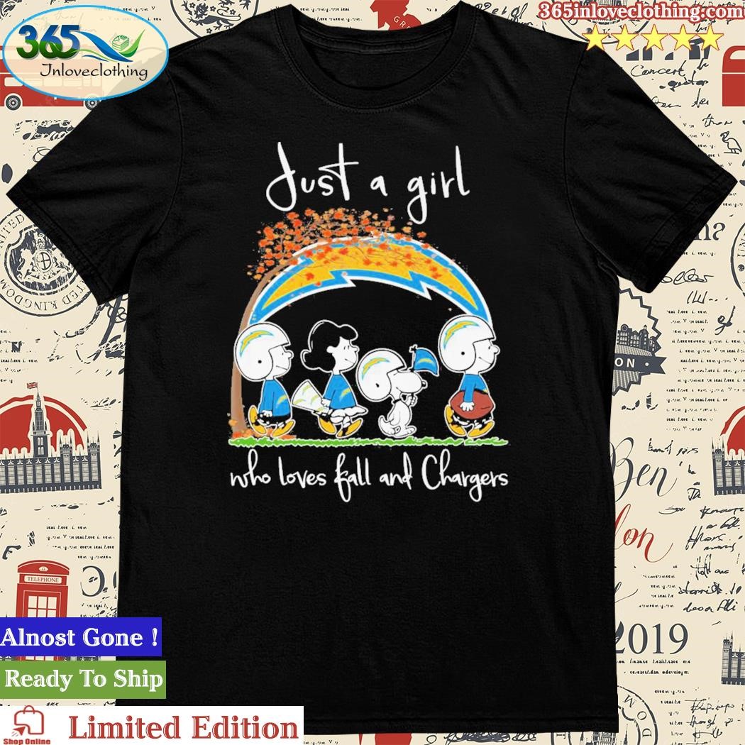 Official just A Girl Who Loves Fall And Chargers T Shirt