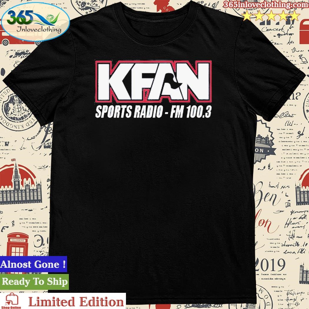 Official kfan Sports Radio Fm 100 3 Shirt