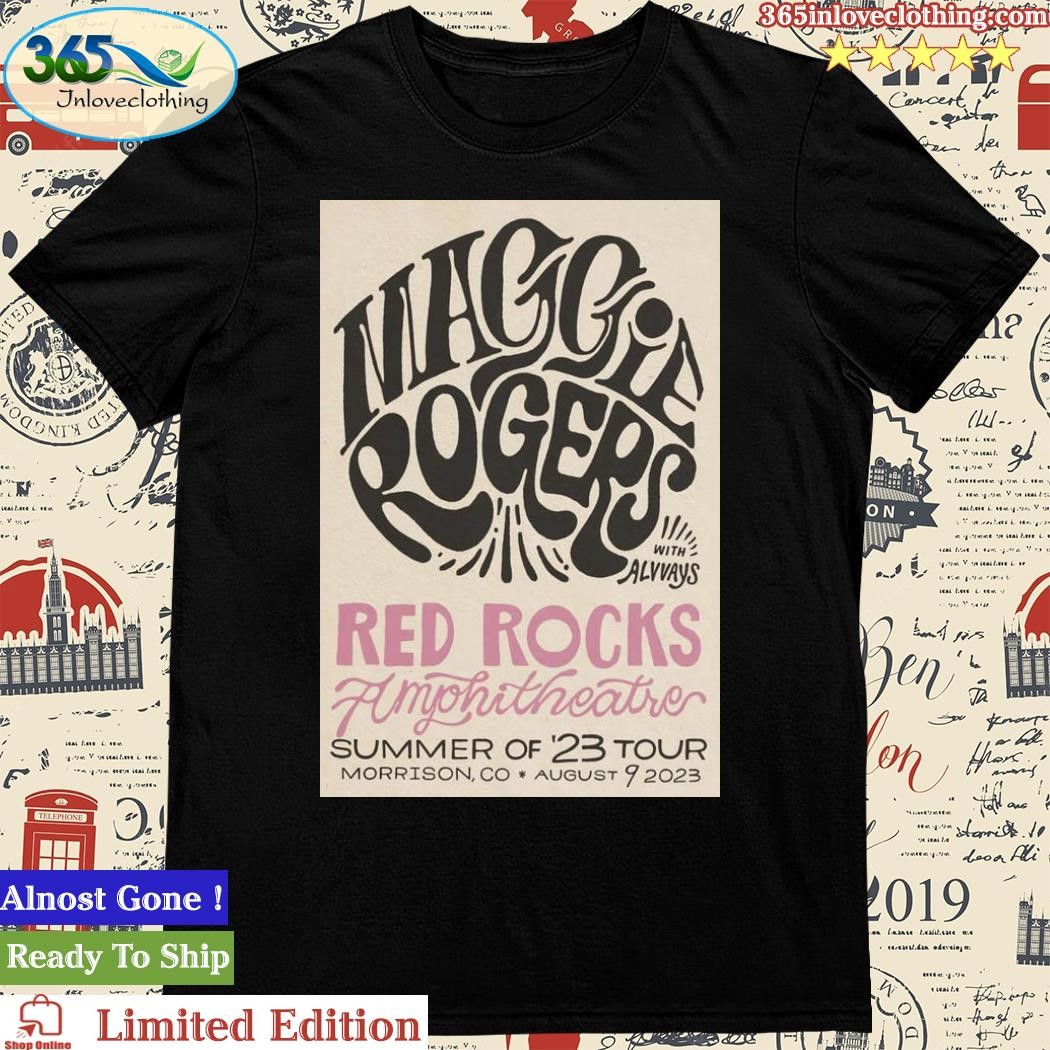 Official maggie Rogers Poster August 9 2023 Morrison, CO Shirt