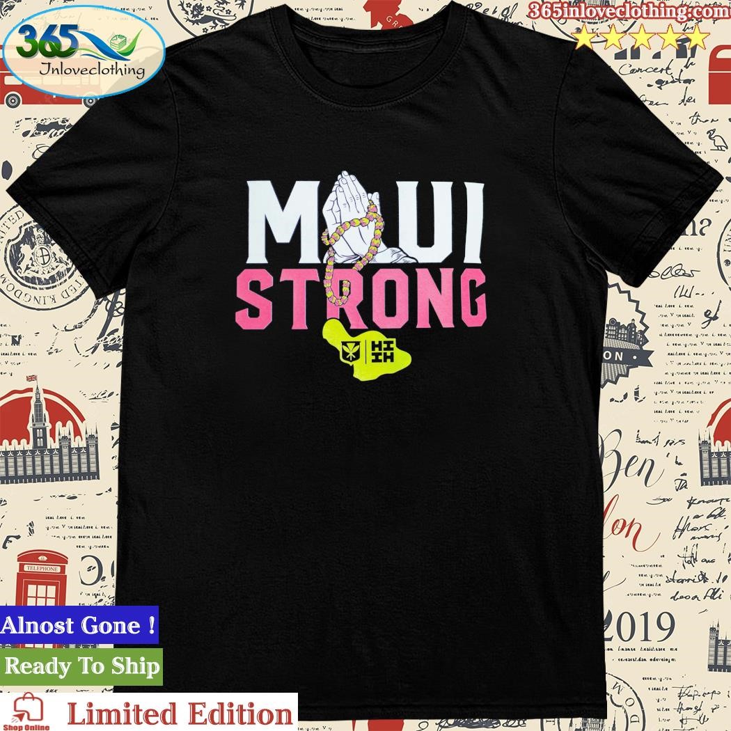 Official maui Strong T-Shirt