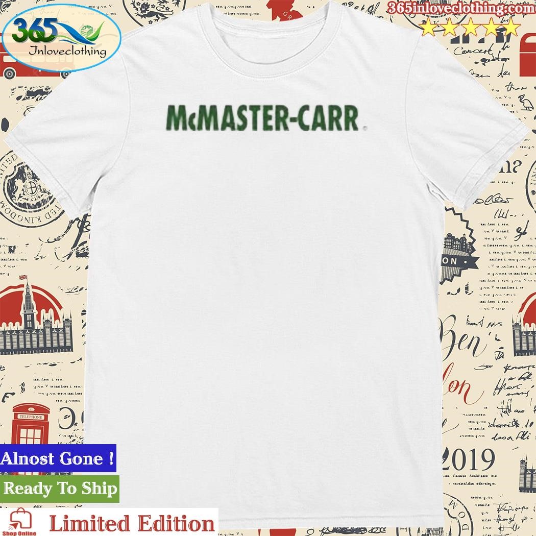 Official mcmaster Carr T-Shirt