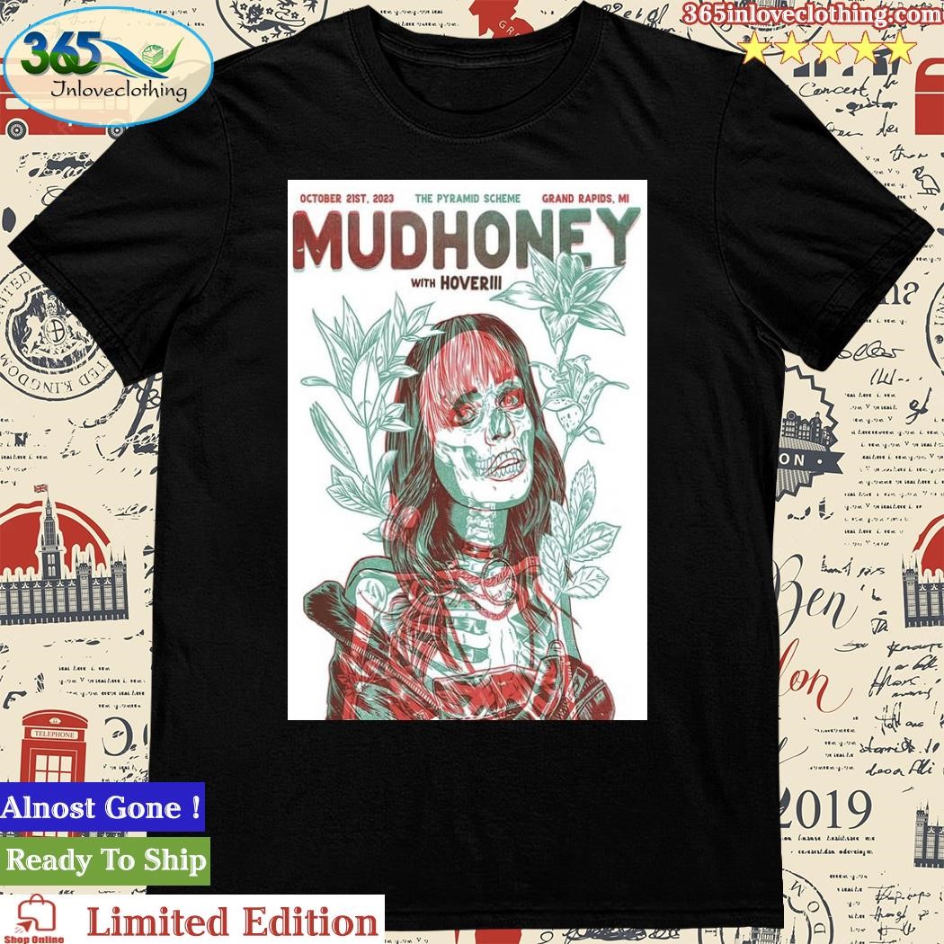 Official mudhoney October 21 2023 Grand Rapids, MI Poster Shirt