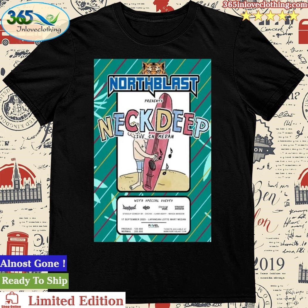 Official neck Deep With Special Guests September 17 2023 Lapangan Lotte Mart Medan Poster Shirt