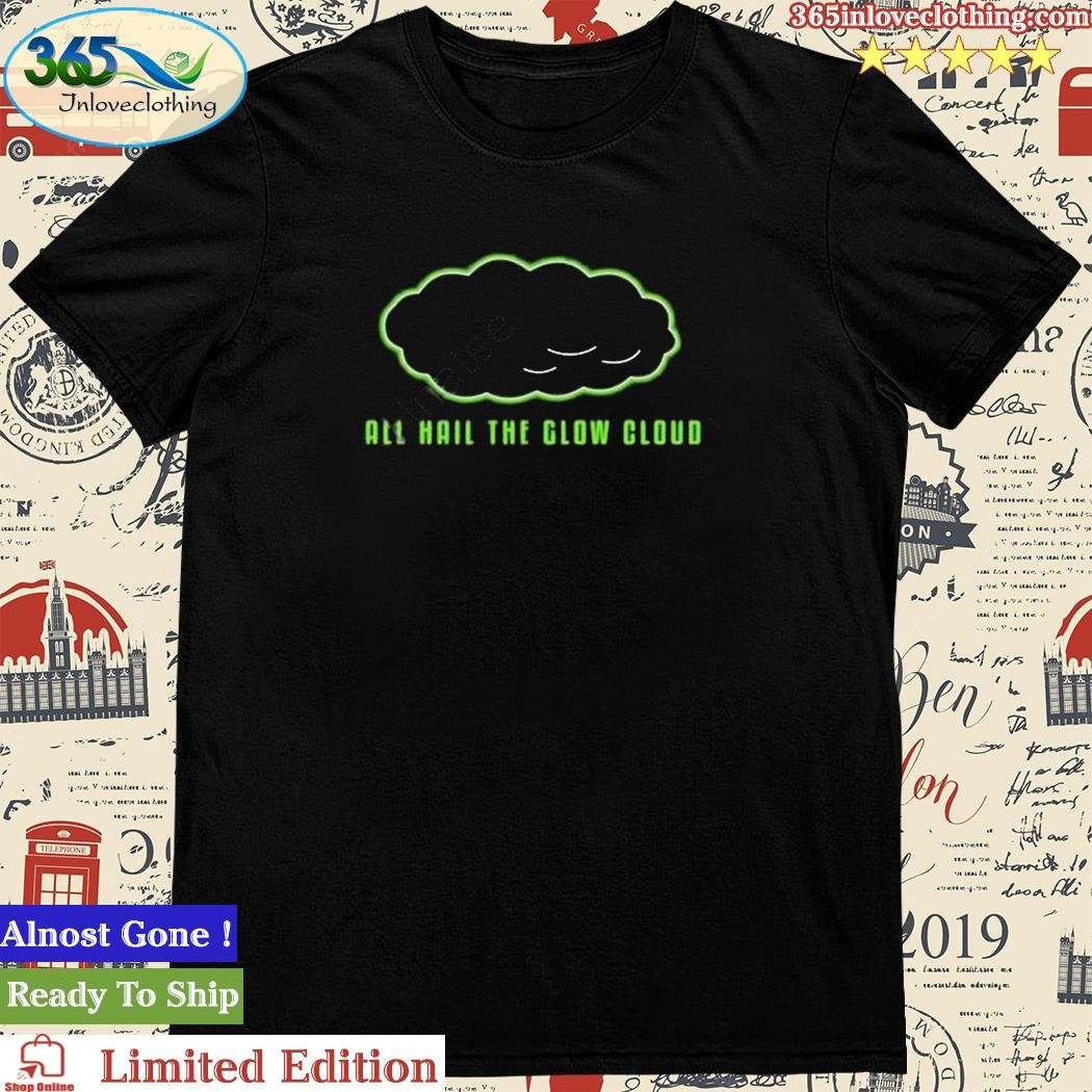 All Hail The Glow Cloud Shirt – TopatoCo
