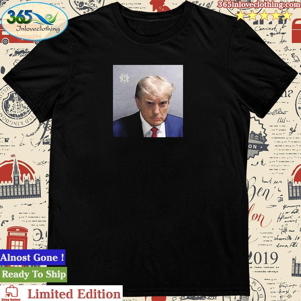 Official real Donald Trump Mugshot Shirt