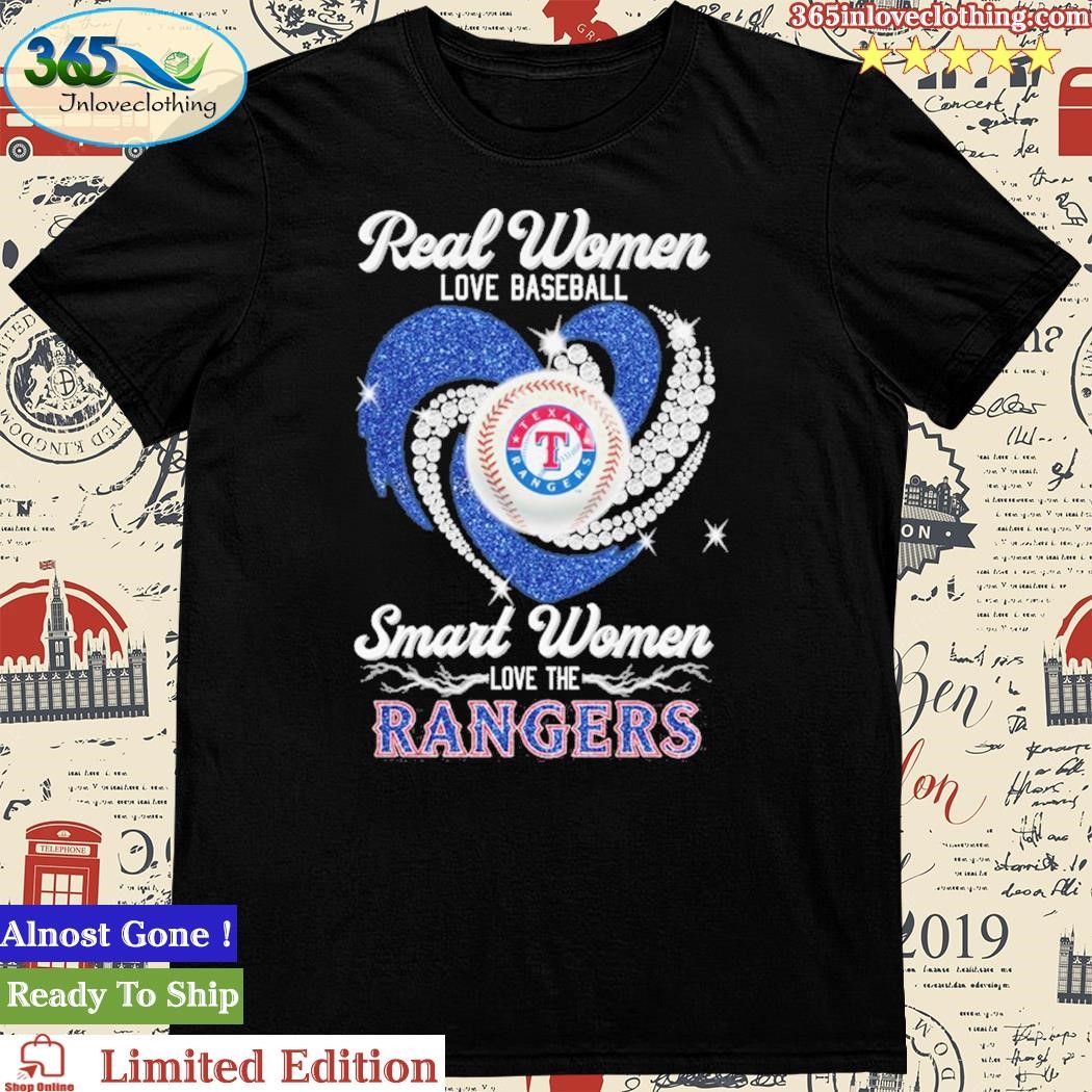 Design Texas Rangers Real Women Love Baseball Smart Women Love The Texas  Rangers Unisex T-Shirt - EnvyfashionTee