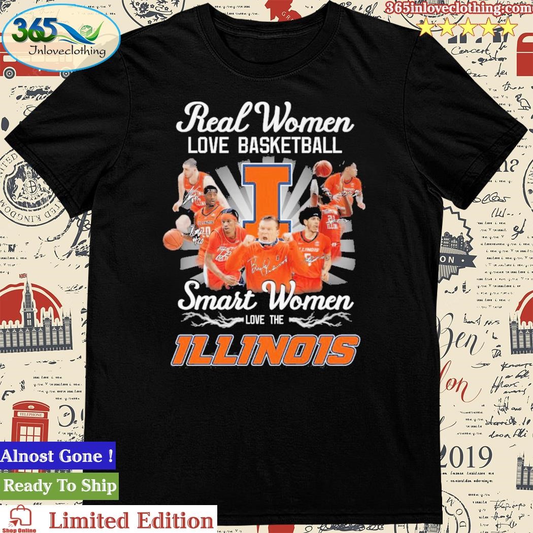 Official real Women Love Basketball Smart Women Love The Illinois T Shirt