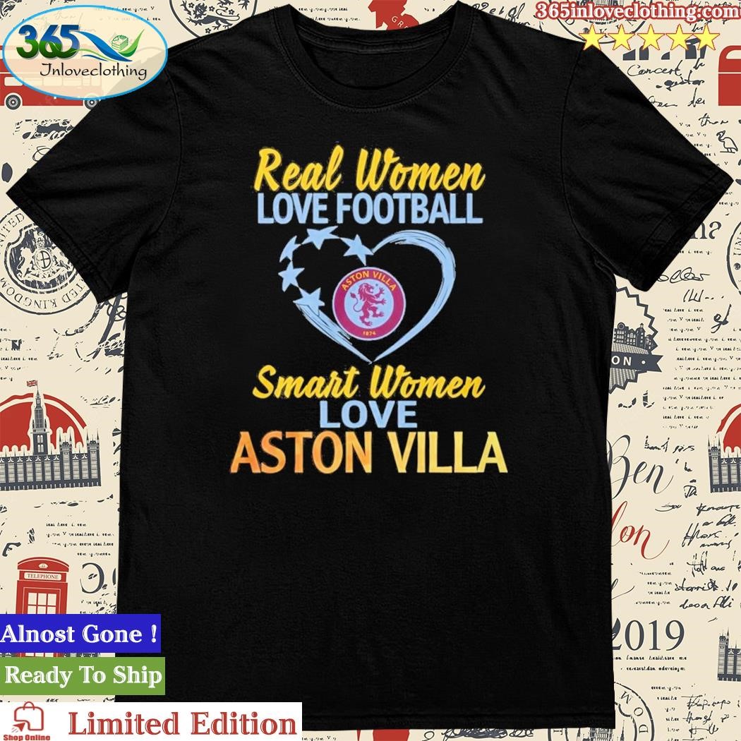 Official real Women Love Football Smart Women Love Aston Villa T-Shirt