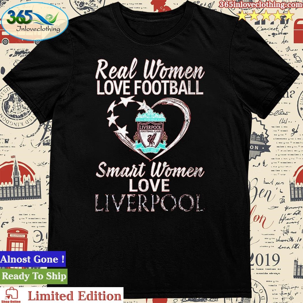 Official real Women Love Football Smart Women Love Liverpool T-Shirt