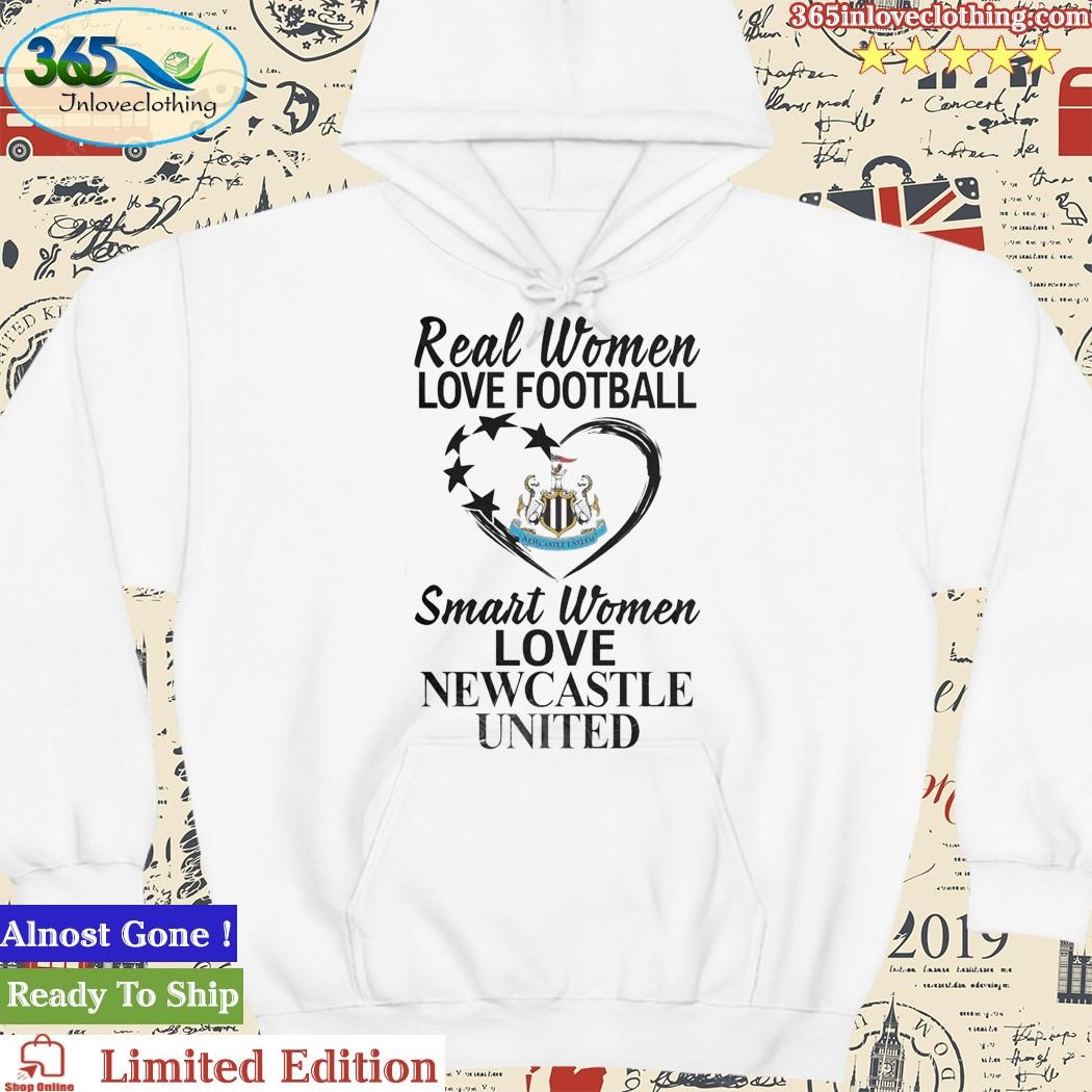 Real Women Love Football Smart Women Love The NewCastle United