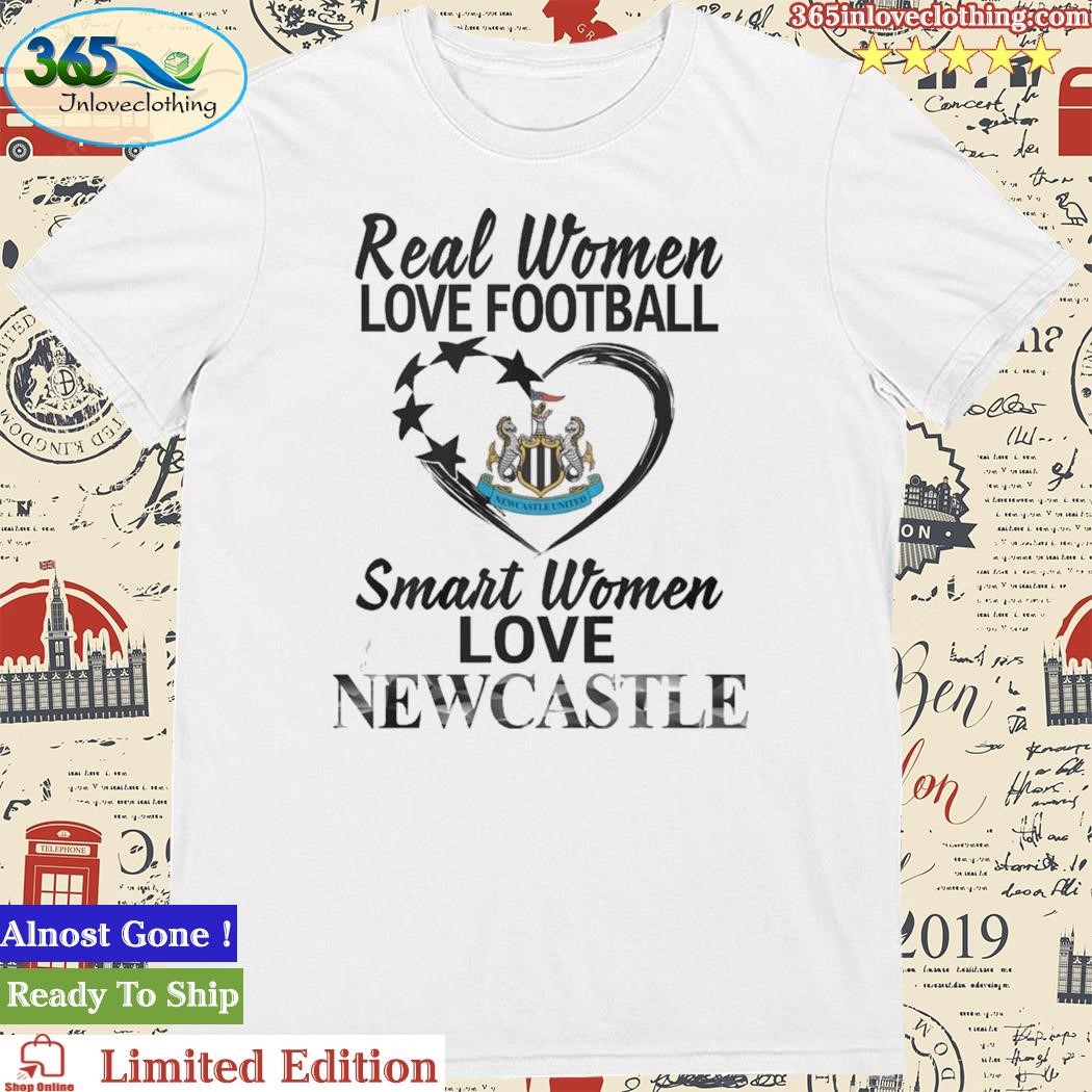 Official real Women Love Football Smart Women Love Newcastle T-Shirt