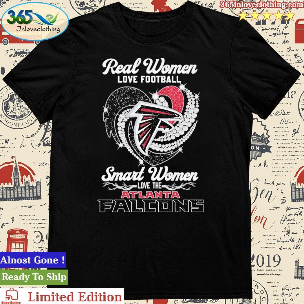 Official real Women Love Football Smart Women Love The Atlanta